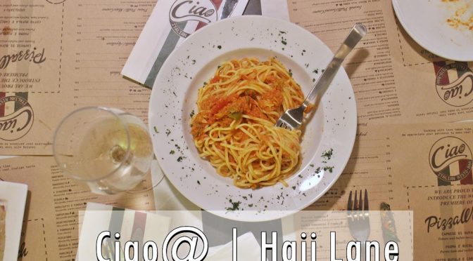 [SG EATS] Ciao@ Italian Restaurant & Bar | Haji Lane