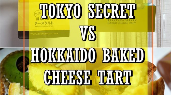 [JB EATS] HOKKAIDO BAKED CHEESE TART & TOKYO SECRET –Baked Cheese Tart craze finally in Johor Bahru